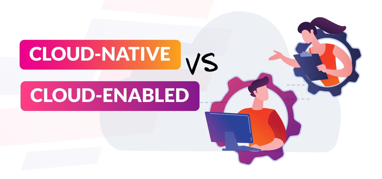 Illustration comparing cloud-native and cloud-enabled applications